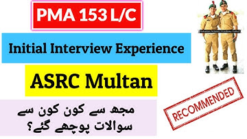 ASRC Multan Initial interview experience | Pma 153 multan centre initial interview essay
