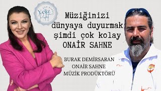 Müziğinizi Yayınlamak Artık Çok Kolay Onair Sahne