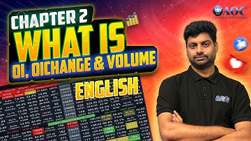 Chapter 2 | English | Power of OI, OI Change & Volume in Trading | Learn with Raj Sir using AOC Tool