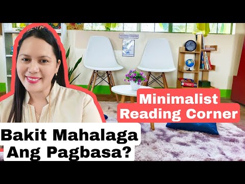 Video: Bakit Mahalaga ang isang reading corner?