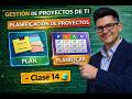 Gestión de Proyectos de TI – Planificación de proyectos | Clase 14