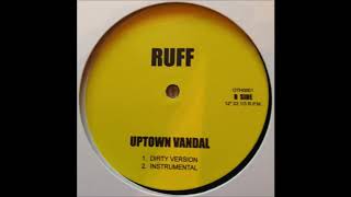 Ruff - Uptown Vandal