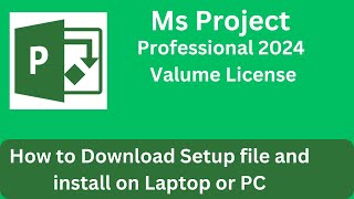 how to install microsoft project professional 2024 || microsoft project professional 2024 setup