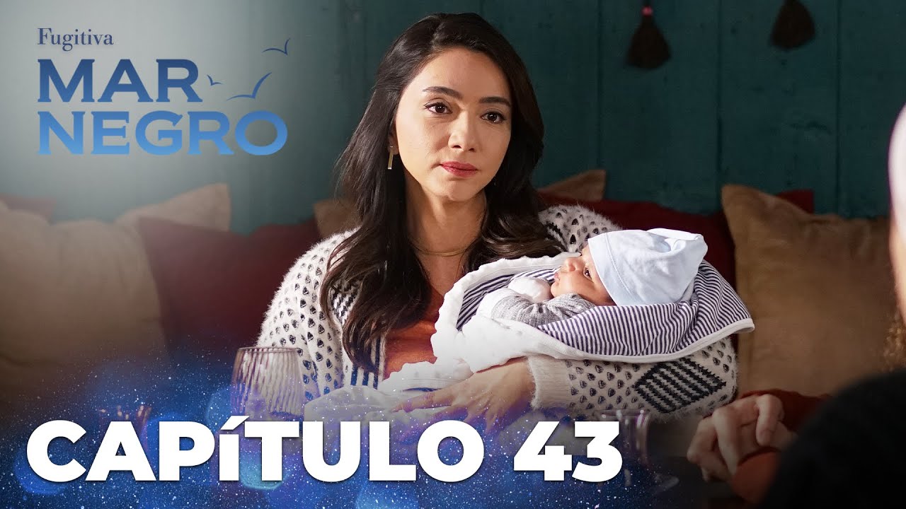 Mar Negro | Fugitiva - Capítulo Exclusivo 43 Mar Negro | Fugitiva - Capítulo Exclusivo 43