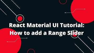 React Material UI Tutorial : Range Slider