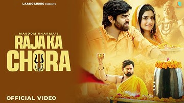 Raja Ka Chora - Masoom Sharma New Song | Bholenath Song | Bhole Baba Song 2025 | Bam Bam