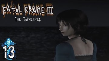 THE FINAL HOUR [Fatal Frame III: The Tormented] Part - 13 Calling of the Tattoo