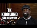 TK Kirkland on 2Pac, Keefe D, Jada Pinkett, Drake, Nicki Minaj, Sexyy Red, Kanye (Full Interview)