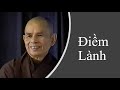 Điềm Lành - Trích Pháp thoại Sư Ông Làng Mai 22/11/1998