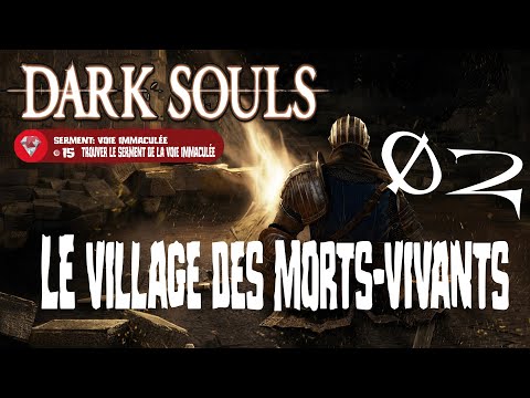 Vidéo: Dark Souls - Stratégie D'asile Des Morts-vivants