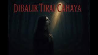 Dibalik Tirai Cahaya - Abenk Setyawan
