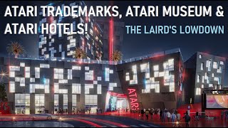 Amazing Atari News - New Trademarks, New Minis, New Museum & New Hotels! - The Lairds Lowdown