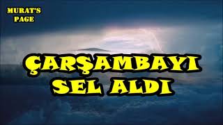 Çarşambayı Sel Aldı - KARAOKE Resimi