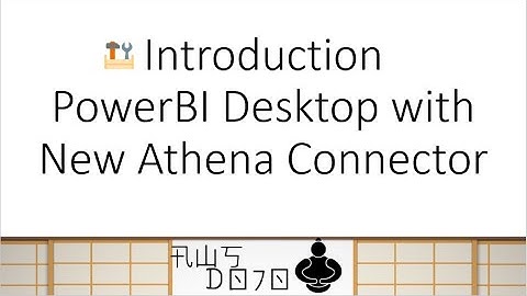 AWS Tutorials - Introduction PowerBI Desktop with New Athena Connector
