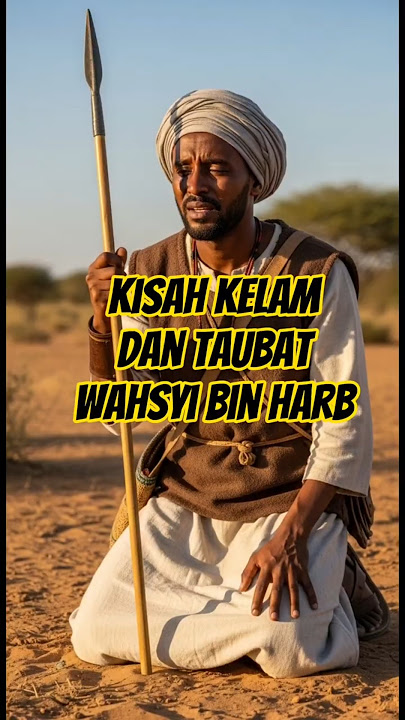 Kisah kelam dan taubat Wahsyi Bin Harb #sejarah #sejarahislam #sejarahdunia #history #legend