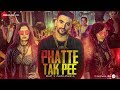 Phatte tak pee  official music  fazilpuria  shalmali kholgade  satya manik afsar