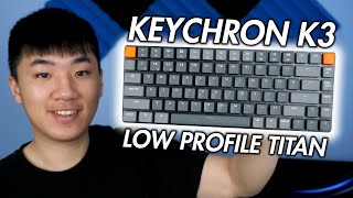 Keychron K3 Full Review! - Keychron Optical Switches!