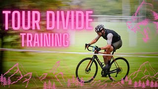 Tour Divide 2023 Training | How I'm Preparing to race 2,700 Miles