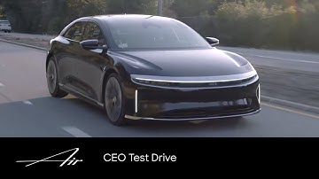CEO Test Drive | Lucid Air | Lucid Motors