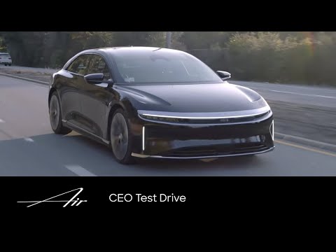 CEO Test Drive | Lucid Air | Lucid Motors