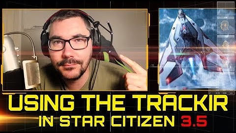 Star Citizen - Using the TrackIR 5 (outdated)