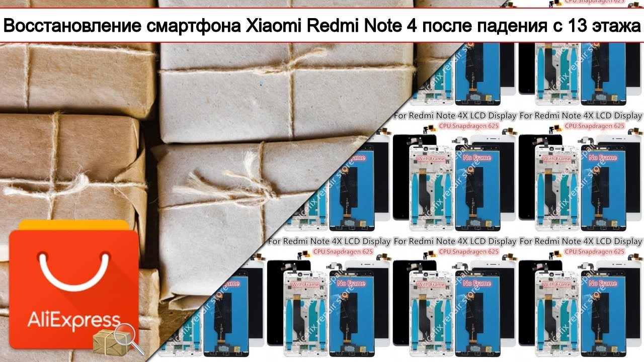 Восстановление смартфона Xiaomi Redmi Note 4 после падения с 13 этажа ...