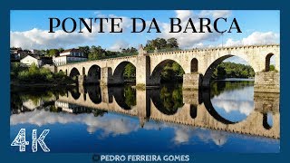 Portugal 4K - Ponte da Barca