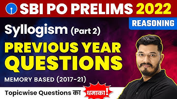 Syllogism - Previous Year Questions (Part 2) | Reasoning Puzzles for SBI PO 2022 (Prelims)