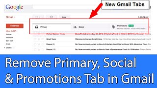 How to remove Primary, Social & Promotions Tab in Gmail?