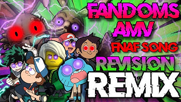 FANDOM [AMV] || REVISION REMIX (FNAF SONG)