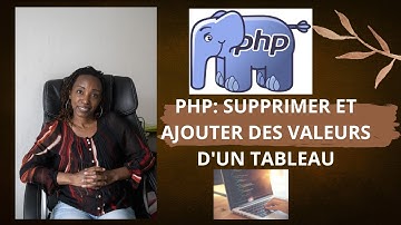 PHP- Ajouter et supprimer des valeurs d