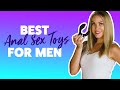 Best Anal Sex Toys For Men
