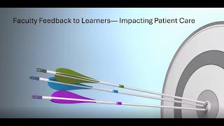 Faculty Feedback to Learners - Impacting Patient Care