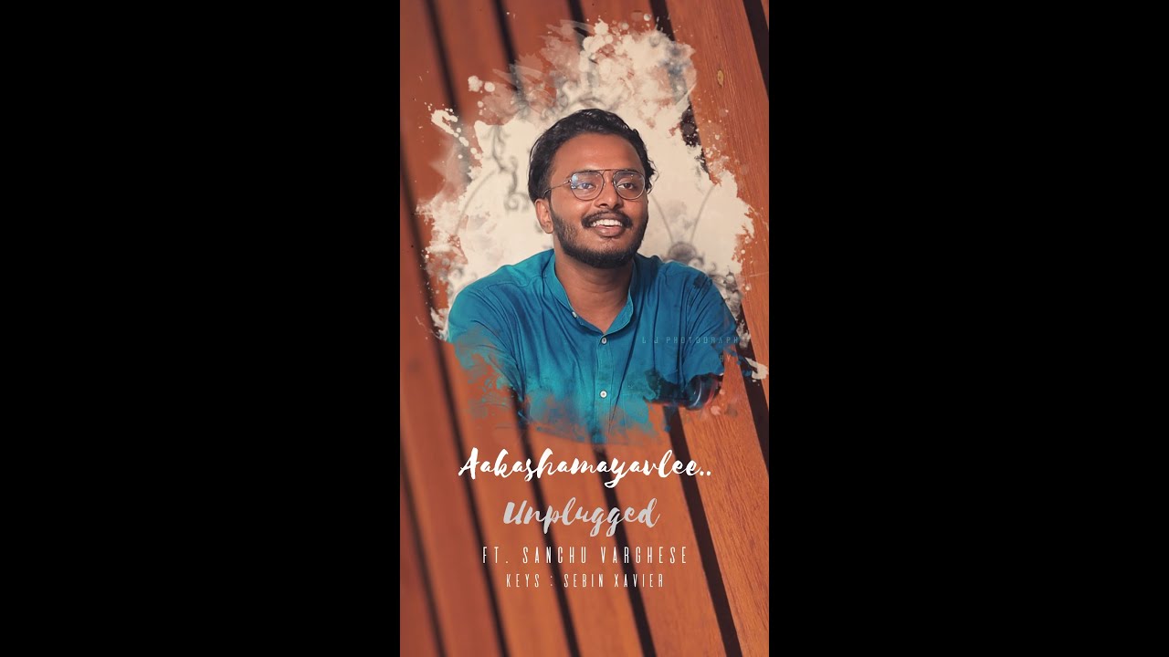 VELLAM Akashamayavale Video Song Cover Version Sanchu Varghese Sebin Xavier YouTube
