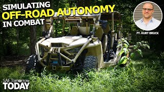 Famous #SAETomorrowToday: Episode 274 // Simulating Off-Road Autonomy in Combat Wealth