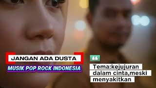 Download Lagu Jangan Ada Dusta – Lagu Pop Rock Melayu | Cinta yang Ingin Tetap Jujur MP3