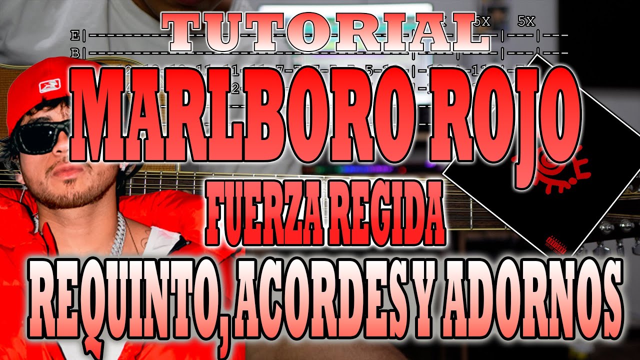Marlboro Rojo - Fuerza Regida - REQUINTO, ACORDES Y ADORNOS - CON TABS