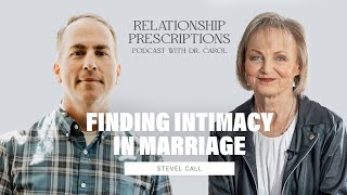 Your Marriage, Your Story: The Good, the Bad, and the Transformative, with Dr. Steve Call