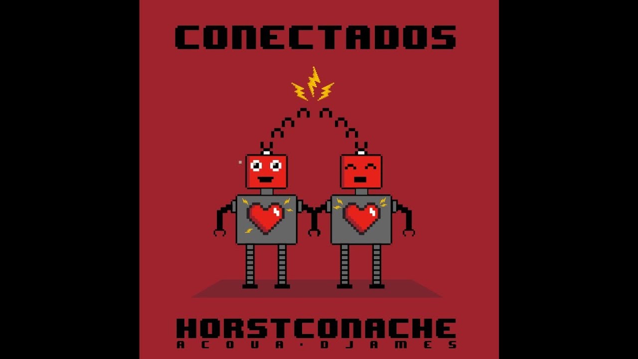 CONECTADOS- HORSTCONACHE & D JAMES & ACQUA (Video lyrics)