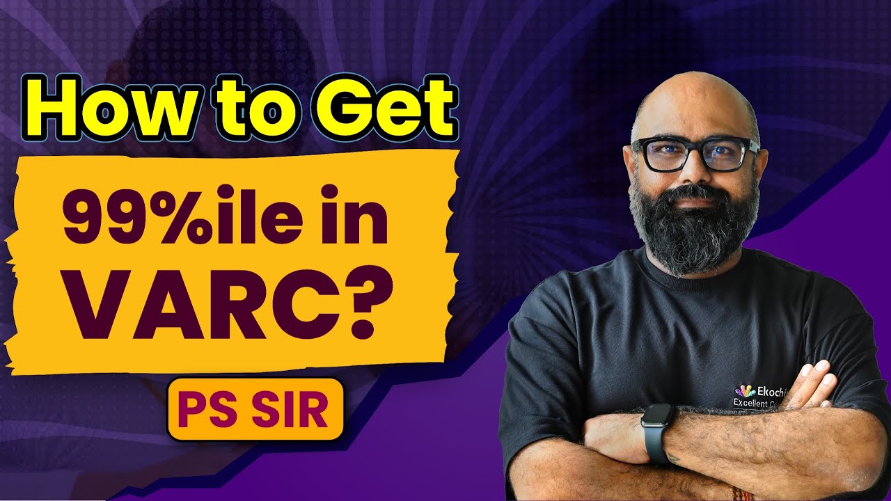 How to Score 99%ile in VARC | Expert Tips by PS Sir | Ekoching - YouTube