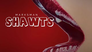 Marksman - Shawts (official audio)