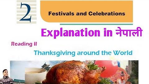 Class 10 || Unit 2 || Thanksgiving around the World || Explanation in Nepali