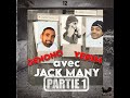 Avec Jack Many part.1