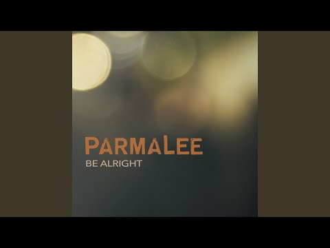 Be Alright - Parmalee