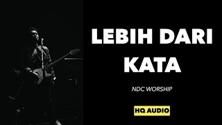 Lebih Dari Kata - NDC Worship | New Life Worship Indonesia | Guitarcam