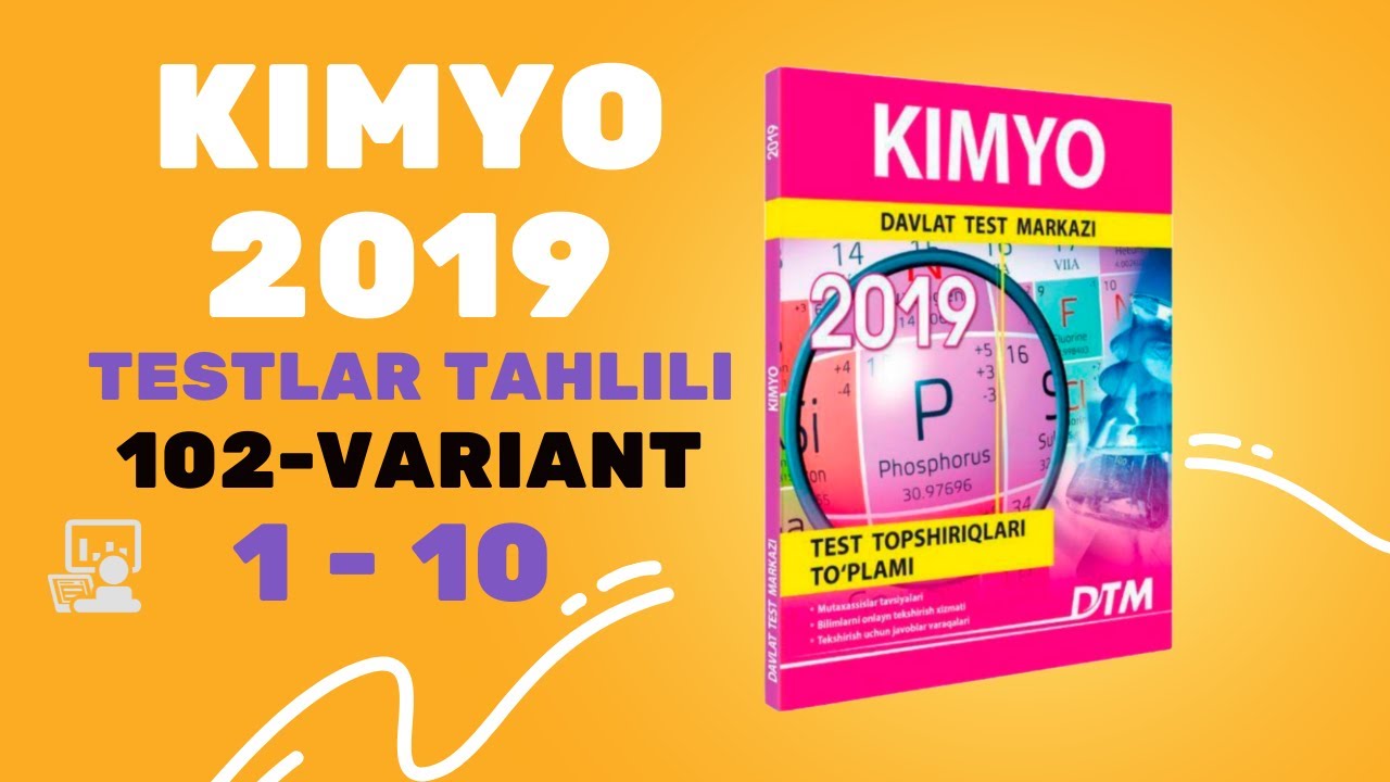KIMYO 2019 | TESTLAR TAHLILI | 102 - VARIANT | 1 - 10
