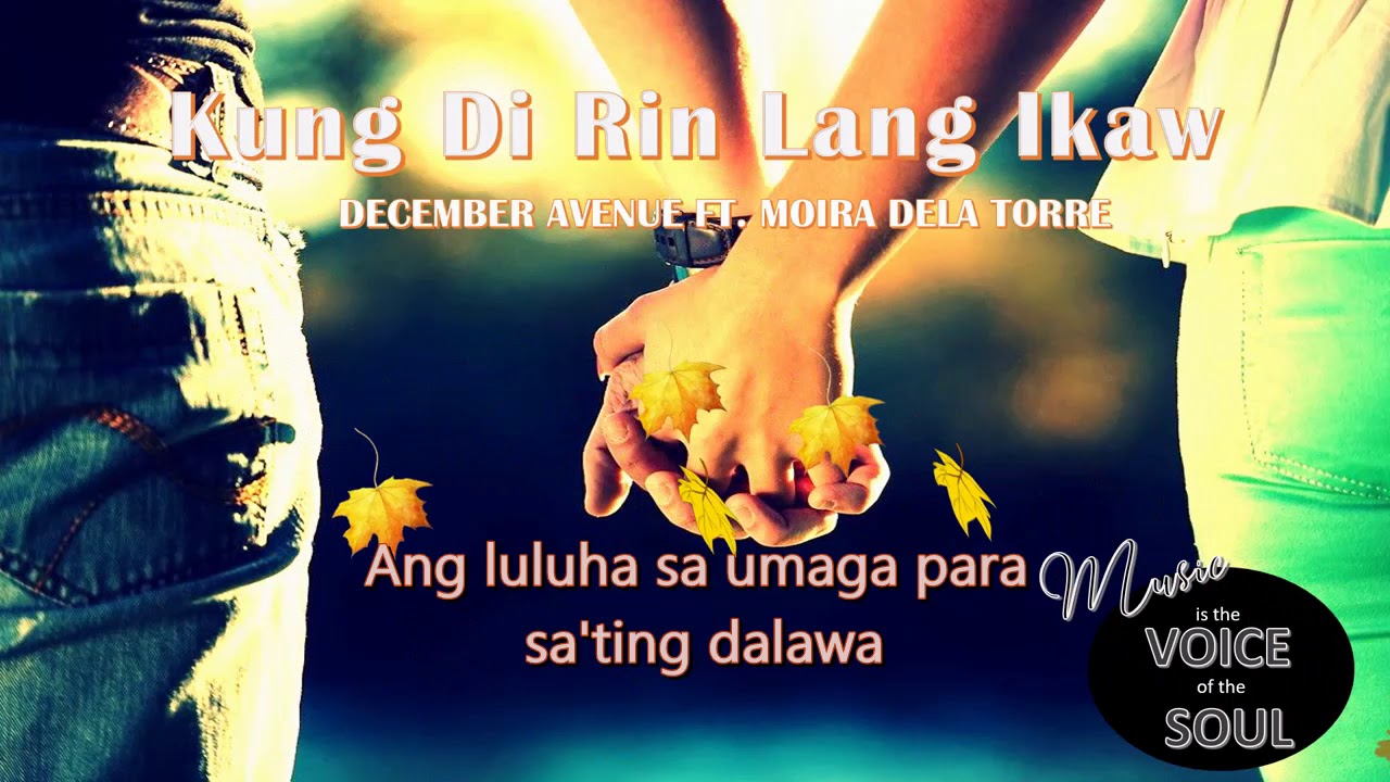 Kung Di Rin Lang Ikaw - YouTube