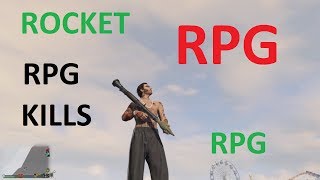 GTA 5 RPG Kill montage best of rocket launcher (compilation#22)