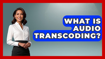 What Is Audio Transcoding? - The Musician Encyclopedia