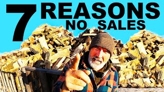 7 REASONS Why FIREWOOD is NOT SELLLING WELL!